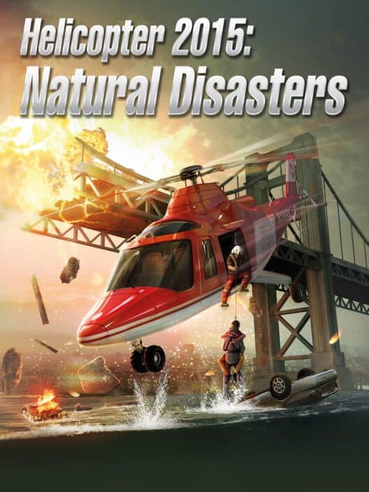 Helicopter 2015: Natural Disasters