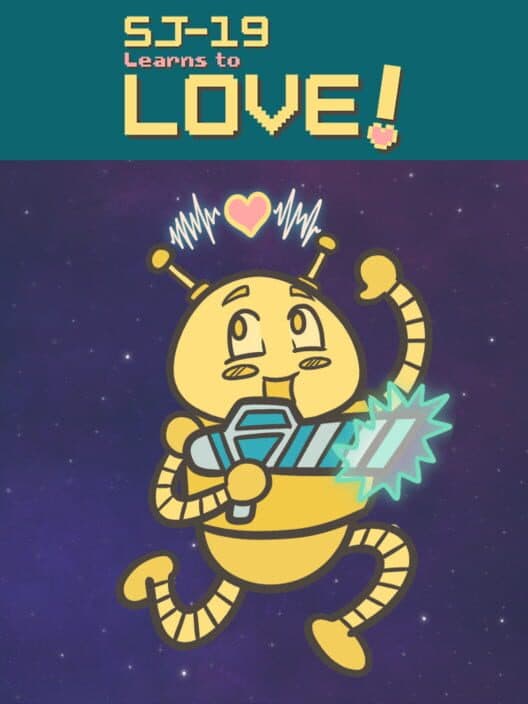 SJ-19 Learns To Love