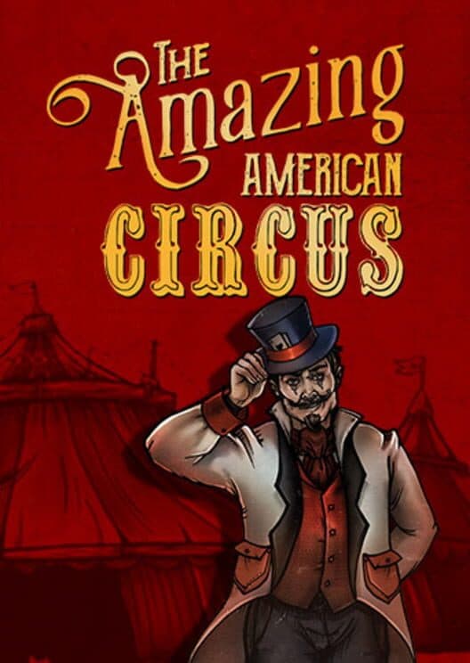 Jaquette de The Amazing American Circus - The Ringmaster's Edition