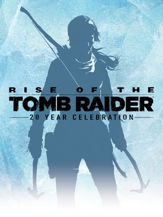 Jaquette de Rise of the Tomb Raider: 20 Year Celebration