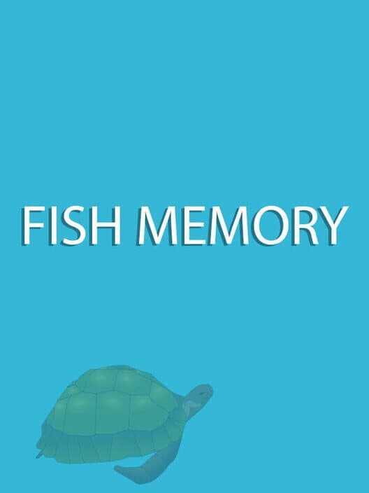 Fish Memory