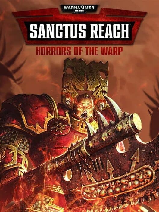 Jaquette de Warhammer 40,000: Sanctus Reach - Horrors of the Warp