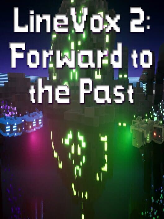 LineVox 2 Forward to the Past