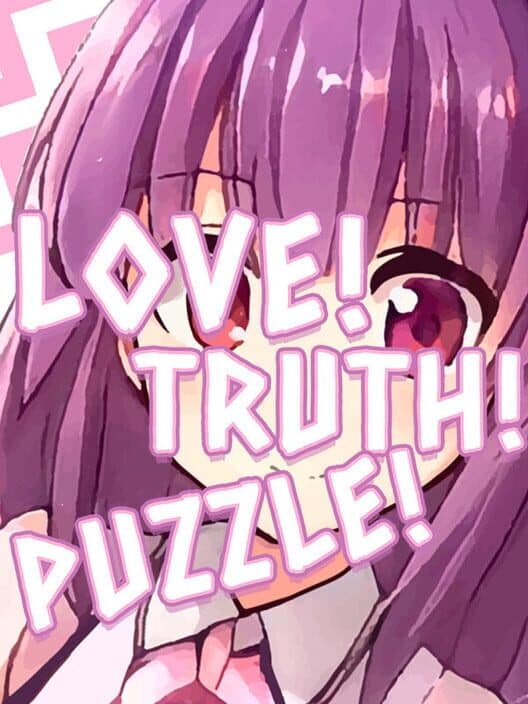 LOVE! TRUTH! PUZZLE!
