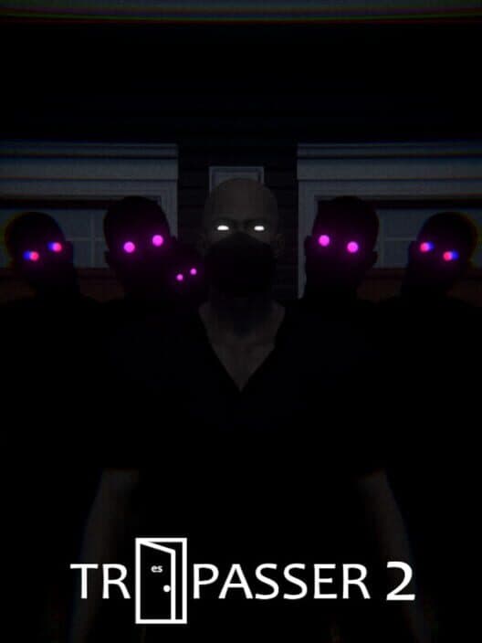 TRESPASSER 2