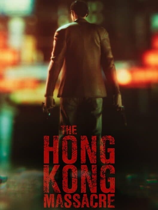 Jaquette de The Hong Kong Massacre