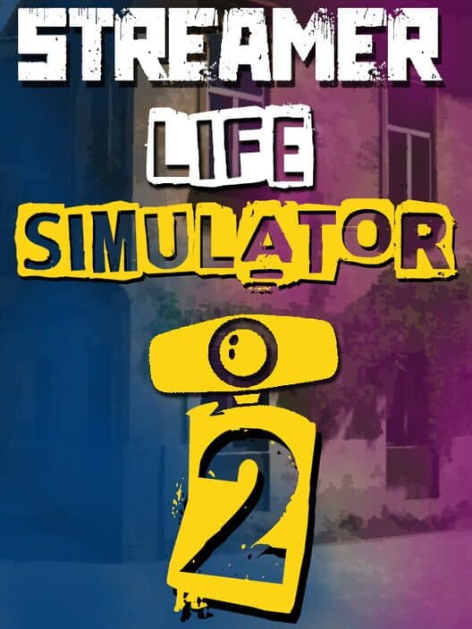 Jaquette de Streamer Life Simulator 2