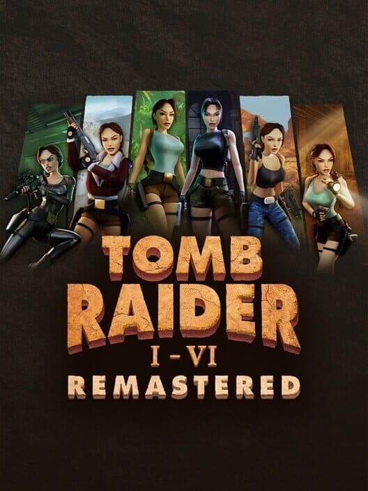 Jaquette de Tomb Raider I-VI Remastered