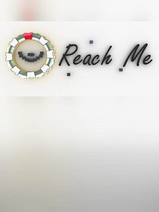 Reach Me
