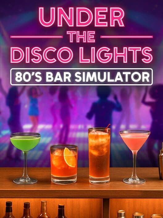 Jaquette de Under the Disco Lights - 80's Bar Simulator