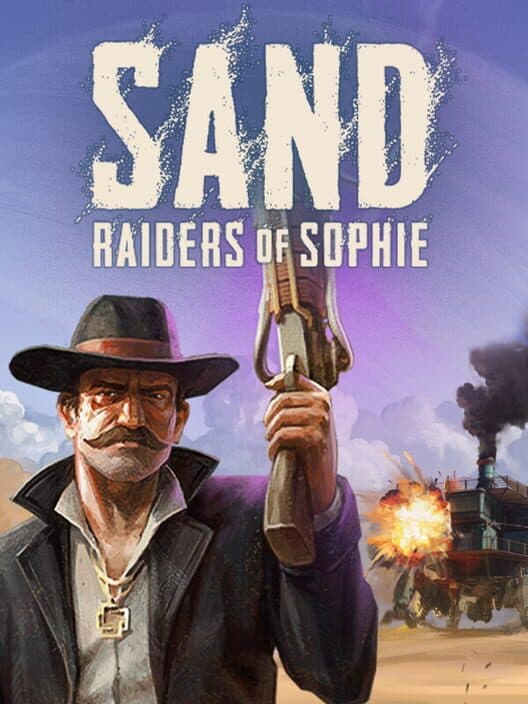 Jaquette de Sand: Raiders Of Sophie