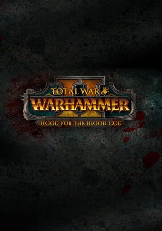 Jaquette de Total War: Warhammer II - Blood for the Blood God II