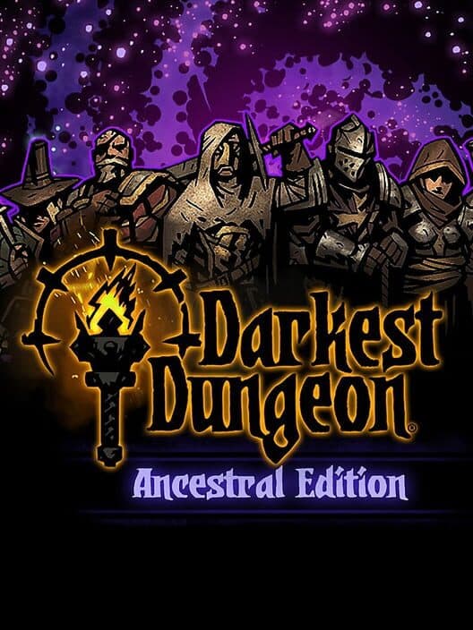 Jaquette de Darkest Dungeon: Ancestral Edition