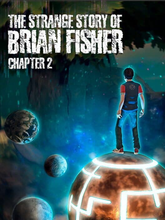The Strange Story Of Brian Fisher: Chapter 2